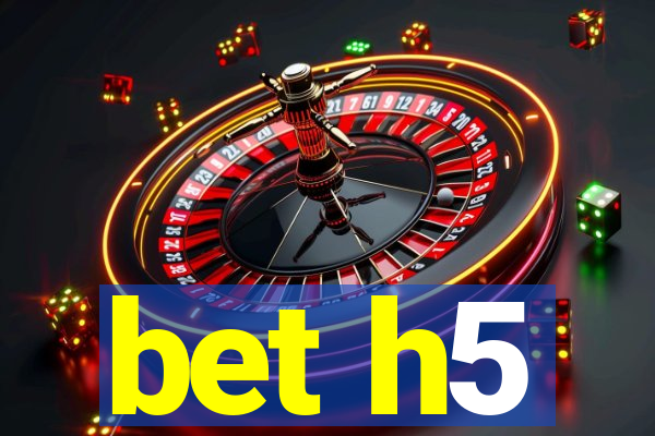 bet h5